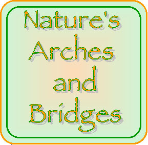 Nature's Arches and Bridges